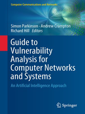 cover image of Guide to Vulnerability Analysis for Computer Networks and Systems
